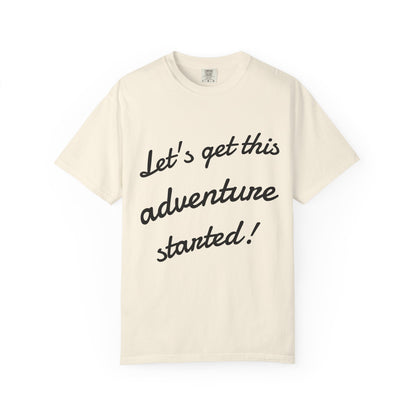 Get This Adventure Started T-Shirt