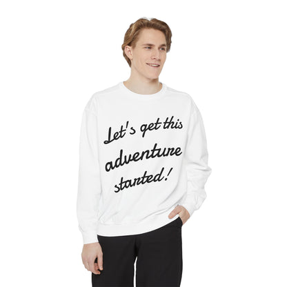 Get This Adventure Started Sweatshirt