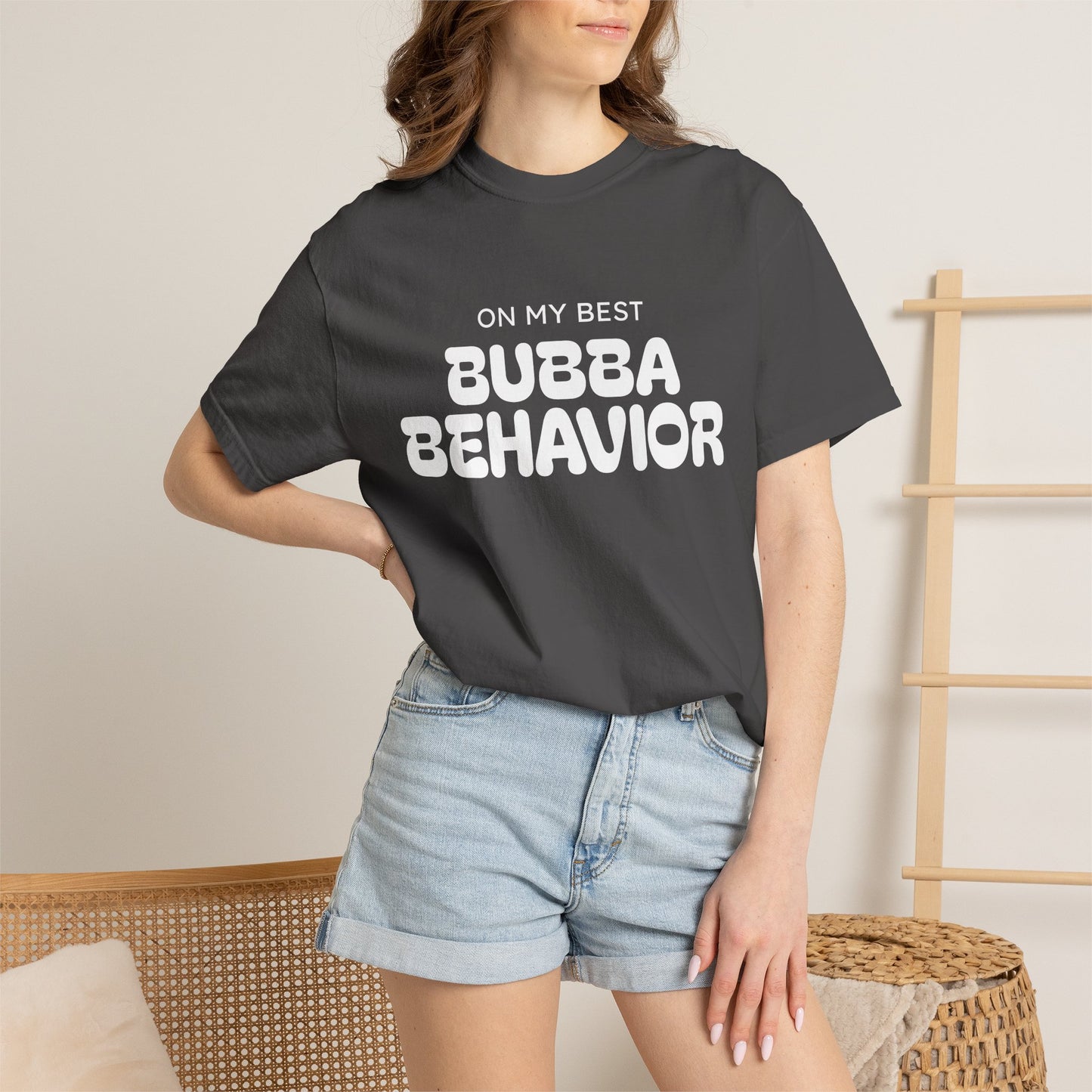 Bubba Behavior T-Shirt