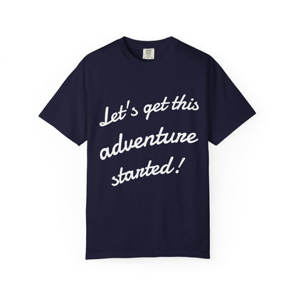 Get This Adventure Started T-Shirt