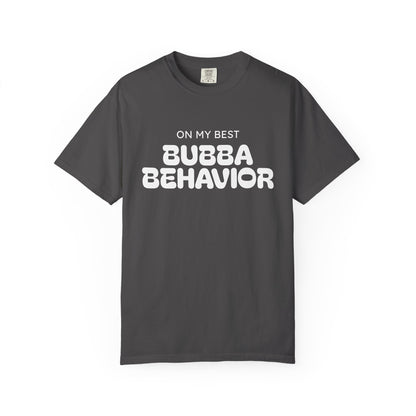 Bubba Behavior T-Shirt