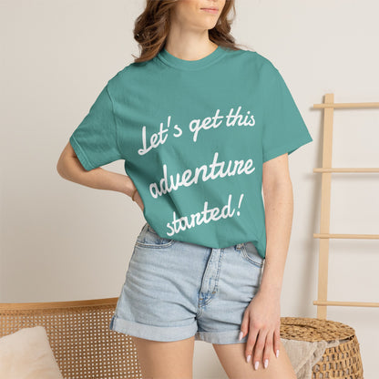 Get This Adventure Started T-Shirt