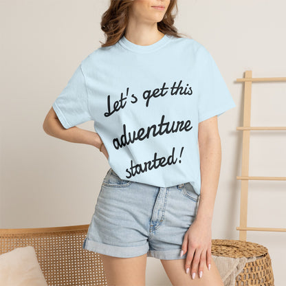 Get This Adventure Started T-Shirt