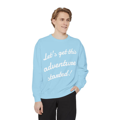 Get This Adventure Started Sweatshirt