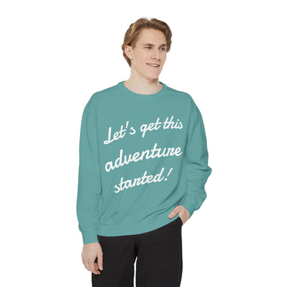 Get This Adventure Started Sweatshirt