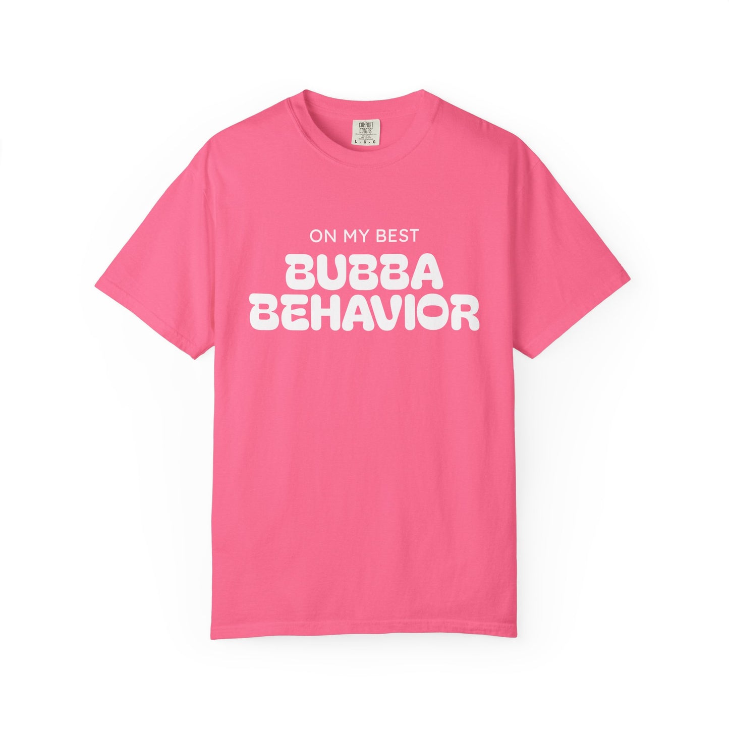 Bubba Behavior T-Shirt