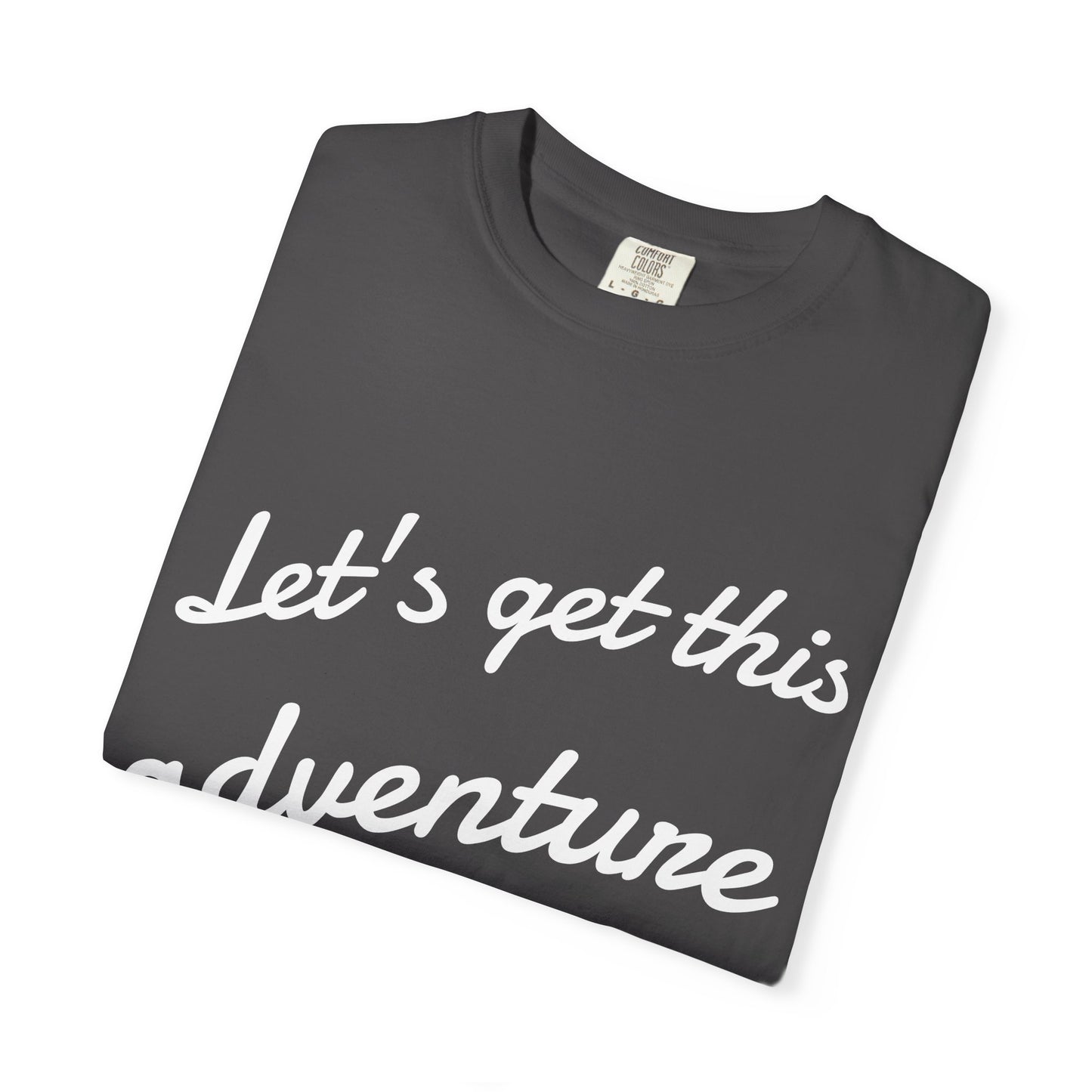 Get This Adventure Started T-Shirt