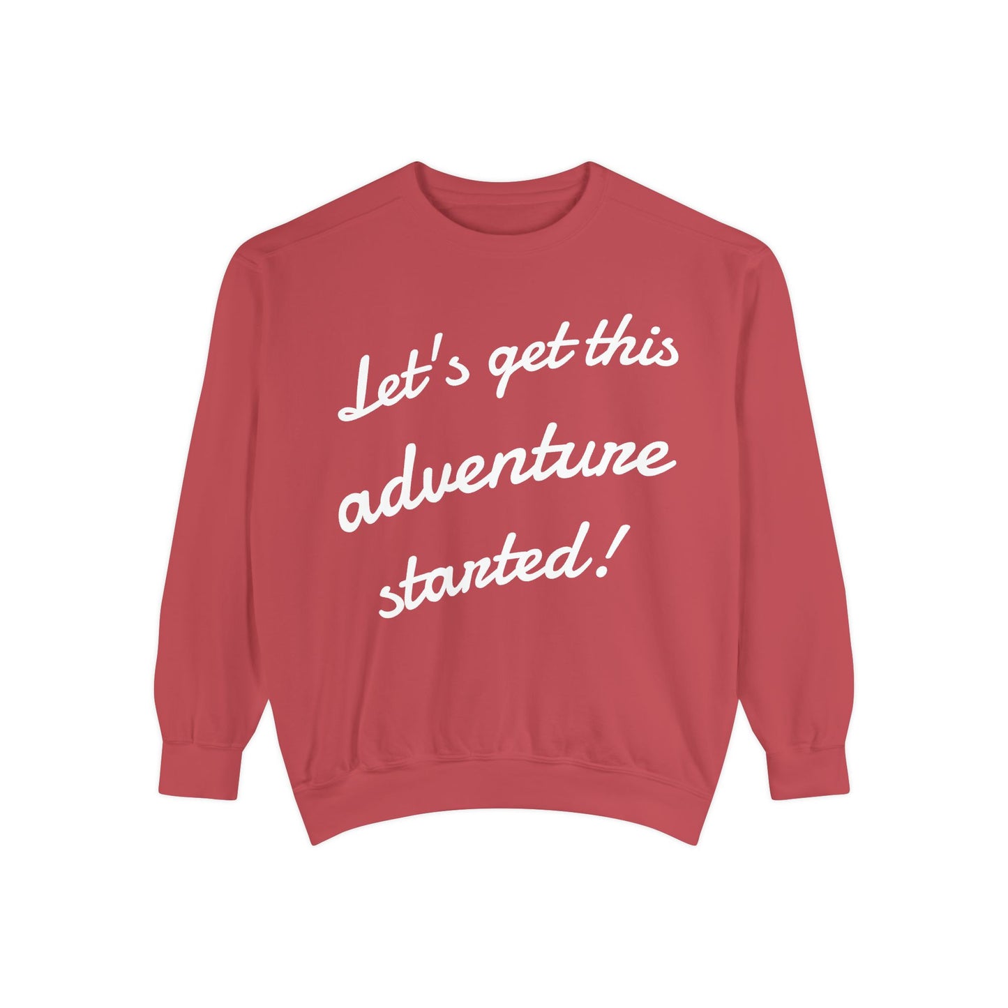 Get This Adventure Started Sweatshirt