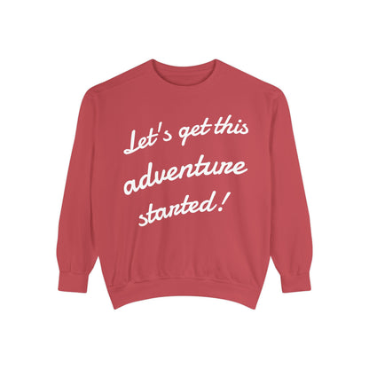 Get This Adventure Started Sweatshirt