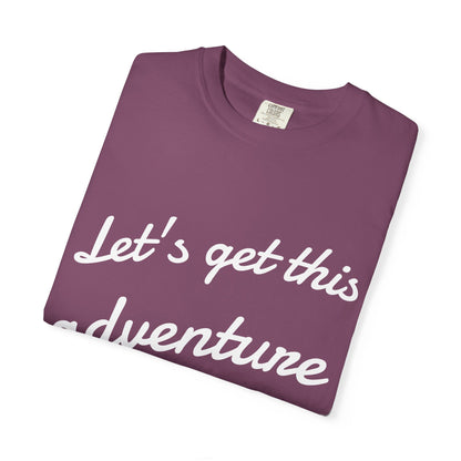 Get This Adventure Started T-Shirt