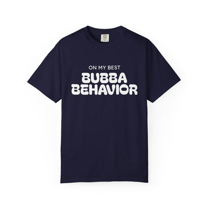 Bubba Behavior T-Shirt