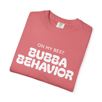 Bubba Behavior T-Shirt