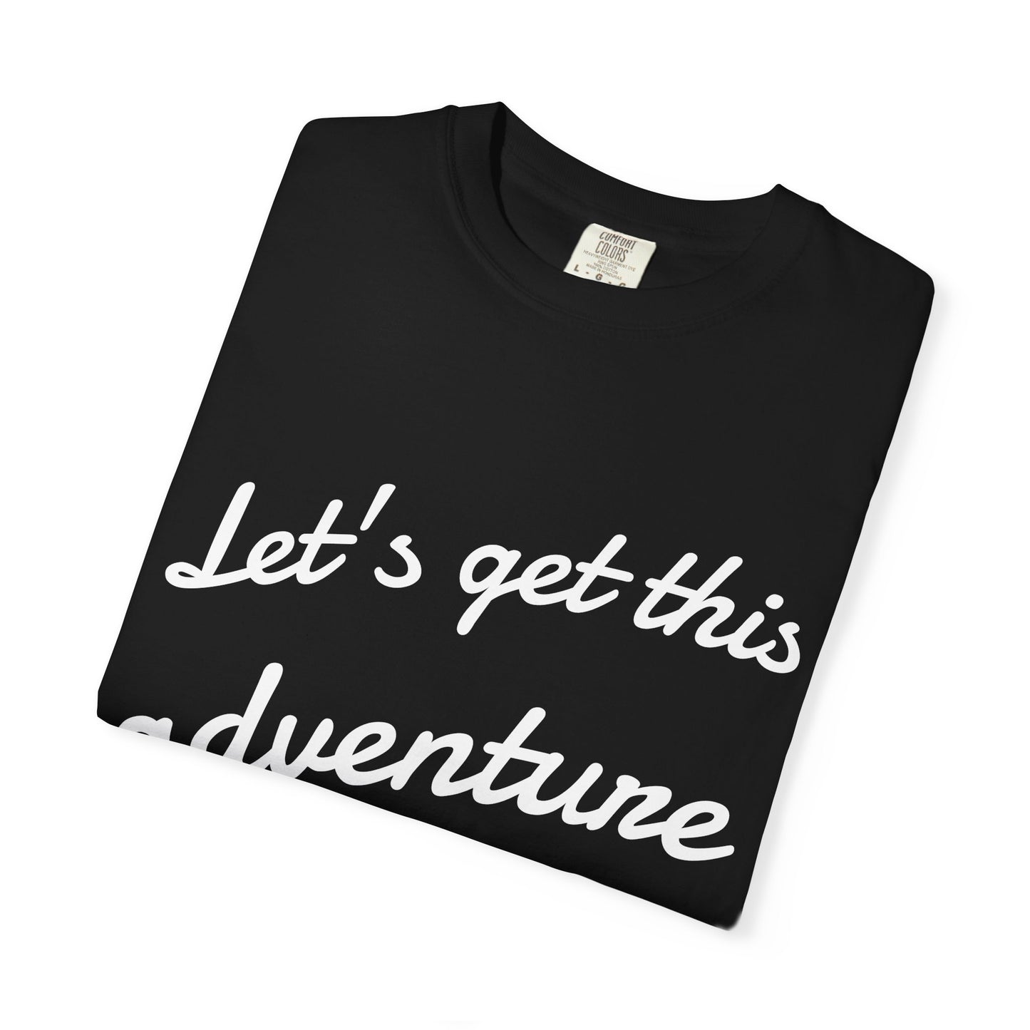 Get This Adventure Started T-Shirt