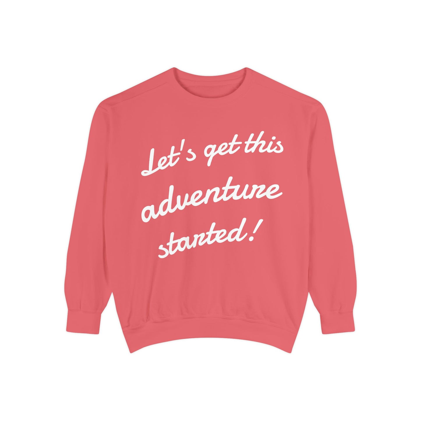 Get This Adventure Started Sweatshirt