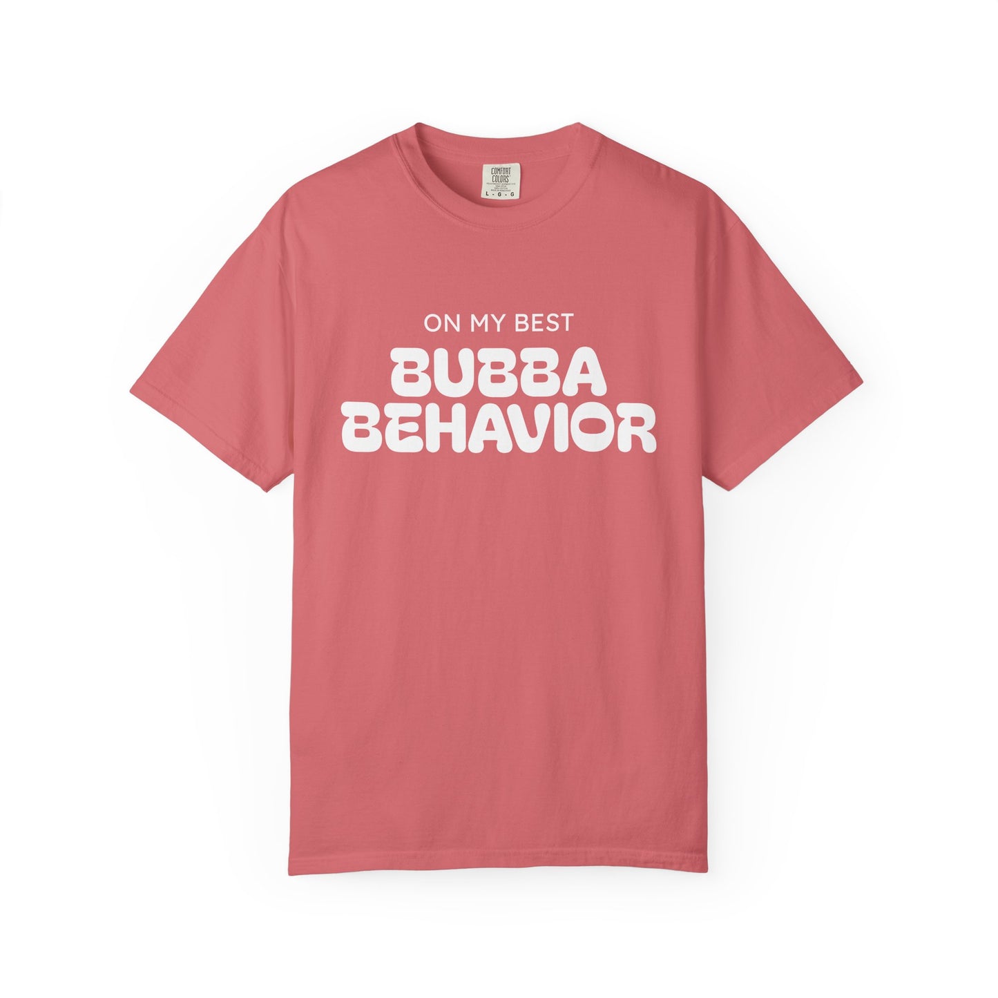 Bubba Behavior T-Shirt