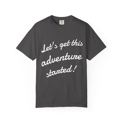 Get This Adventure Started T-Shirt