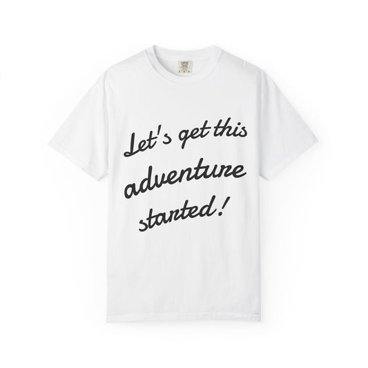 Get This Adventure Started T-Shirt