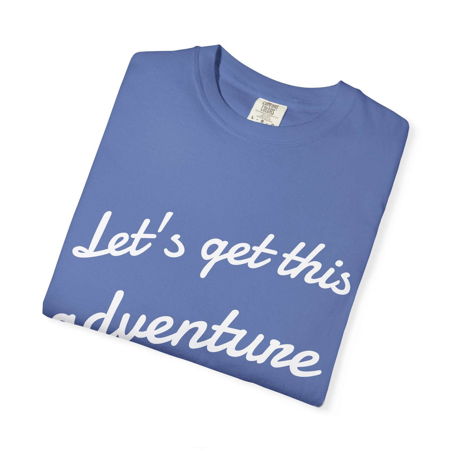 Get This Adventure Started T-Shirt