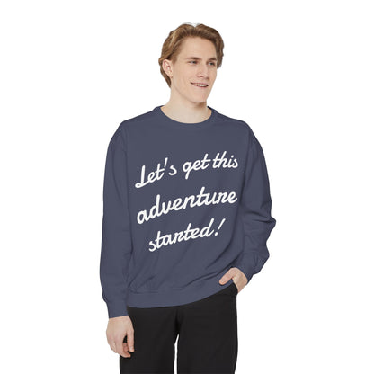 Get This Adventure Started Sweatshirt