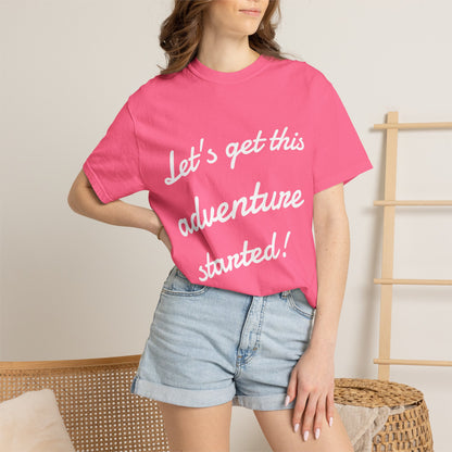 Get This Adventure Started T-Shirt