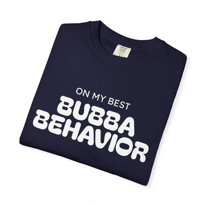 Bubba Behavior T-Shirt