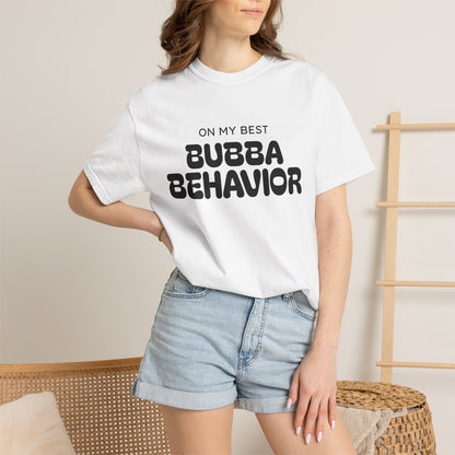 Bubba Behavior T-Shirt
