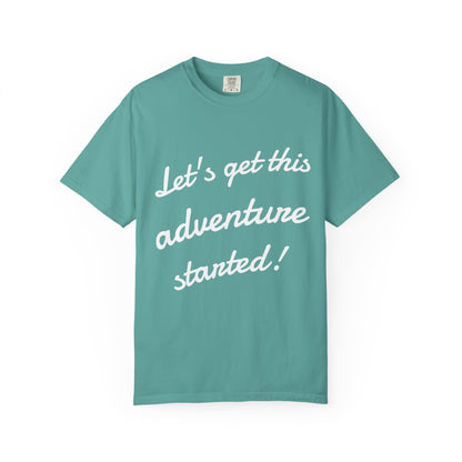 Get This Adventure Started T-Shirt