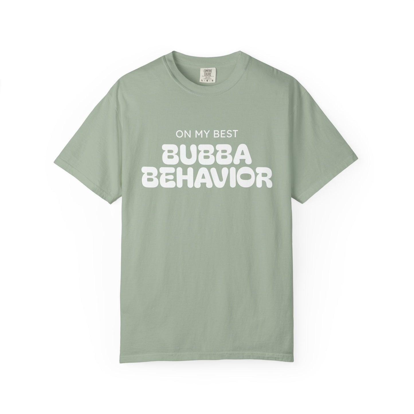 Bubba Behavior T-Shirt