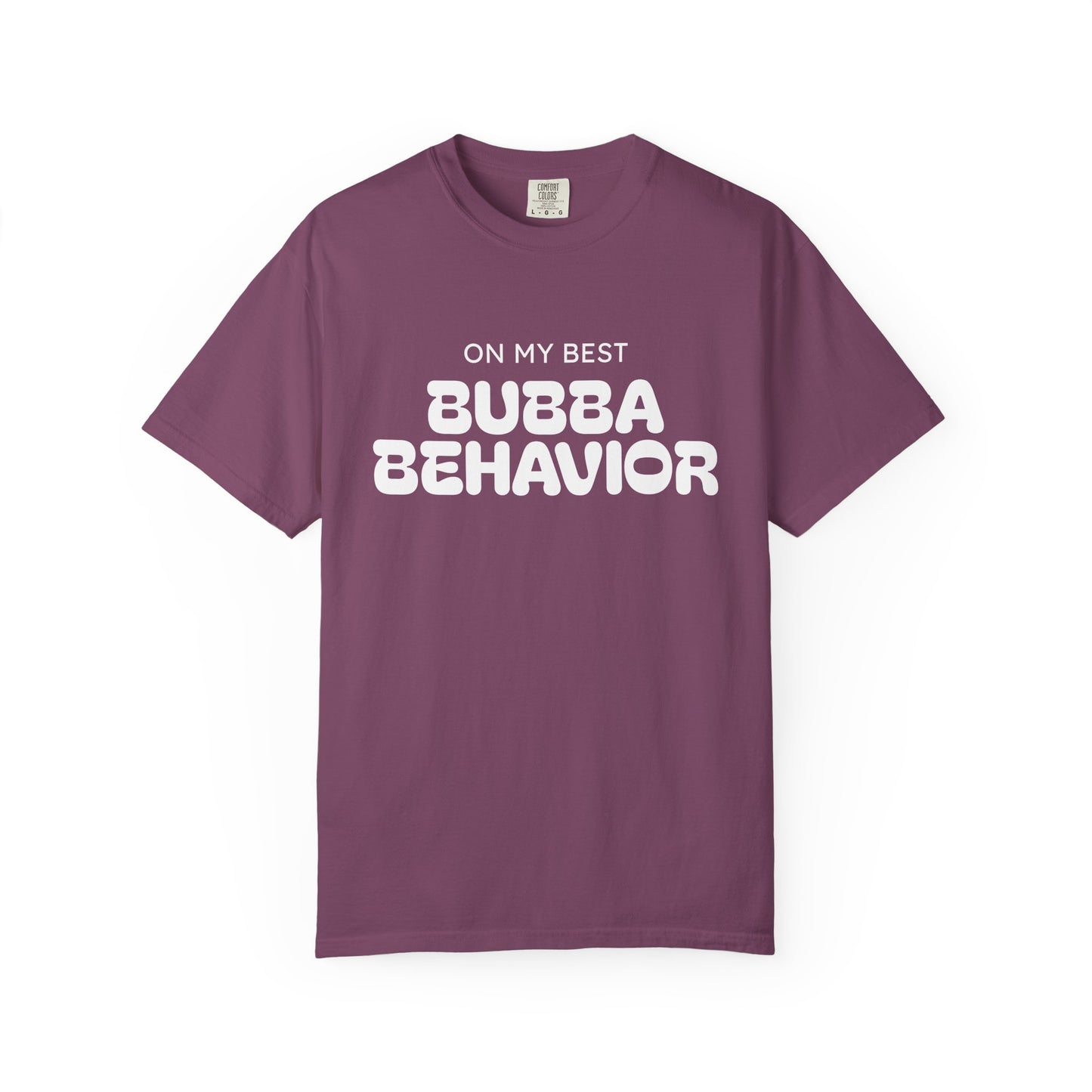 Bubba Behavior T-Shirt