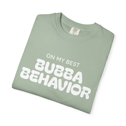 Bubba Behavior T-Shirt